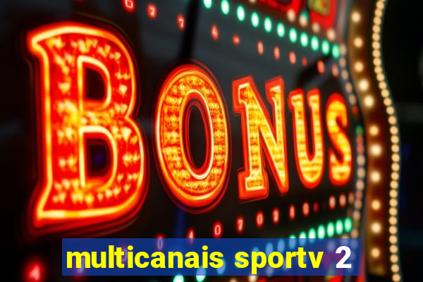 multicanais sportv 2